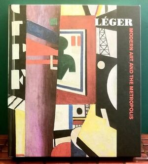 Léger: Modern Art & the Metropolis by Derouet, Wild, Vallye, Gough & Spyros HC